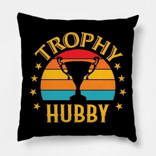 Funny Trophy Hubby Design for Dad or Husband Pillow