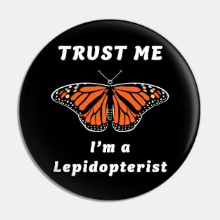 🦋 Royal Monarch Butterfly, "I'm a Lepidopterist" Pin