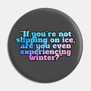 Winter Sarcastic Quote Text Pin