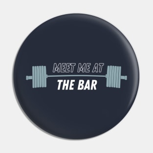 Meet me at the Bar Pin