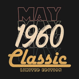 may 1960 birthday T-Shirt