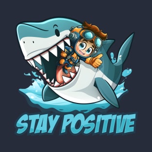 Stay Positive t-shirt sticker T-Shirt