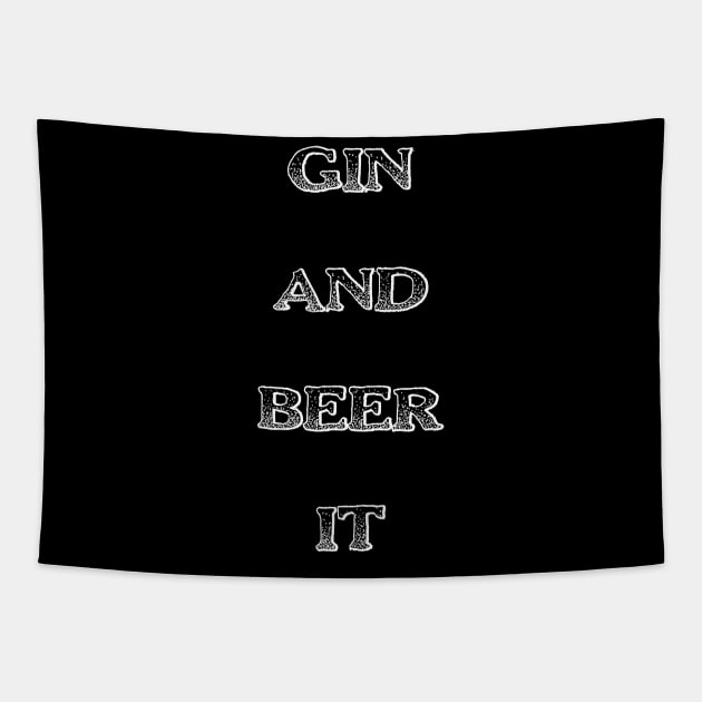 Gin and Beer It Funny Saying Tapestry by DMcK Designs