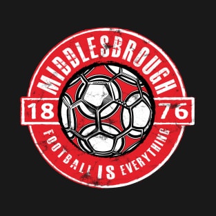 Football Is Everything - Middlesbrough Vintage T-Shirt