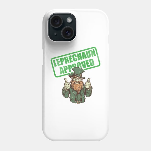 Leprechaun Approved Phone Case by QwerkyShirts