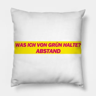 Was ich von Grün halte? Abstand - FDP Meme Spruch Pillow