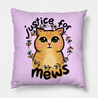 #JusticeForMews Pillow