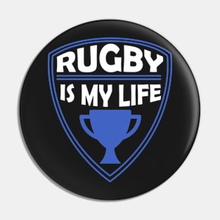 Rugby is my Life Gift Pin