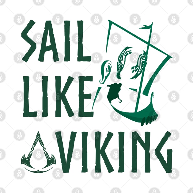 Sail like a Viking by Shamaloka