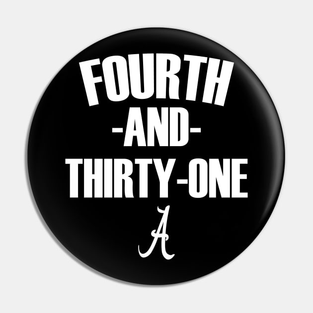 4th and 31 ALABAMA, FOURTH AND THIRTY ONE ALABAMA Pin by l designs