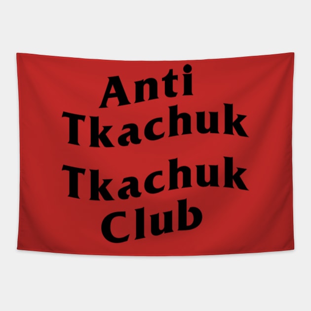 Anti Tkachuk Tkachuk Club Tapestry by For Pucks Sake Podcast