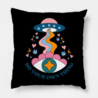 DO YOUR OWN THING Pillow