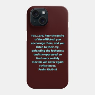 Bible Verse Psalm 10:17-18 Phone Case