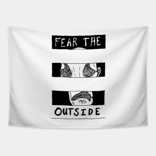 Fear The Outside Tapestry