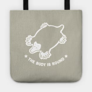 Small chonky mole with round body. Minimal stylized design Tote