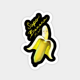Super Banana Man Magnet