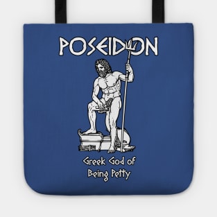 Poseidon, Greek God of Being Petty Tote