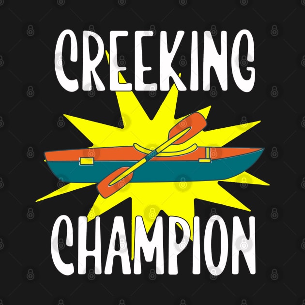 Creeking Champion by wiswisna