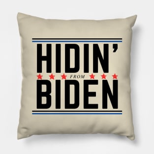 Hidin' from Biden 2020 Pillow