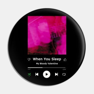 Stereo Music Player - When You Sleep Pin