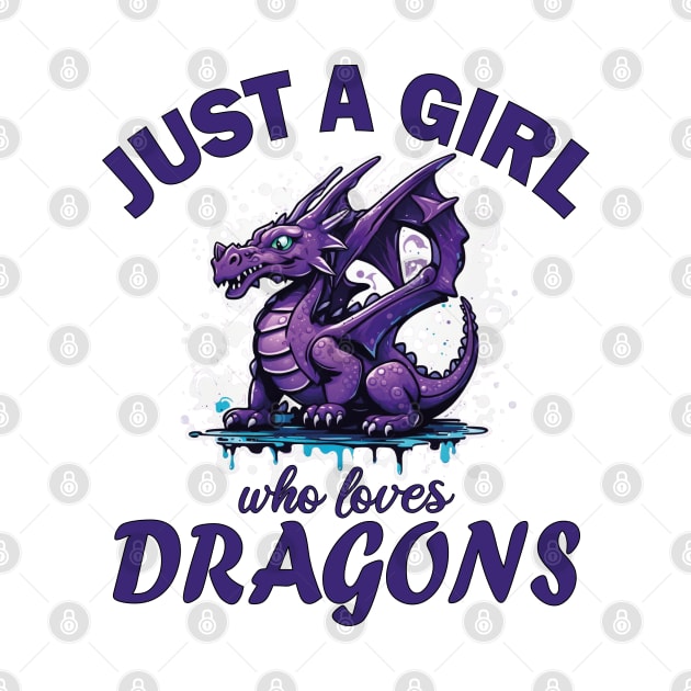 Just a Girl who loves Dragons by mdr design