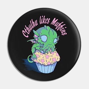 Cthulhu likes Muffins Pin