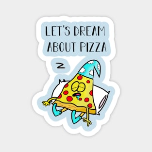 Pizza dreams Magnet