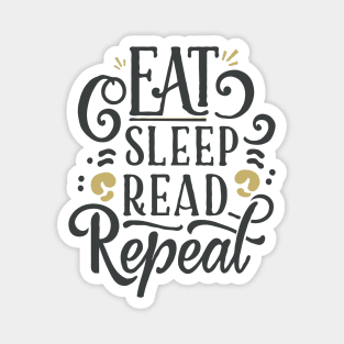 Eat Sleep Read Repeat. Funny Quote Magnet