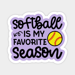 Softball Is My Favorite Season Softball Player Mom Cute Funny Magnet