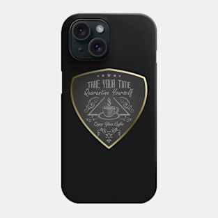 04 - TAKE YOUR TIME Phone Case