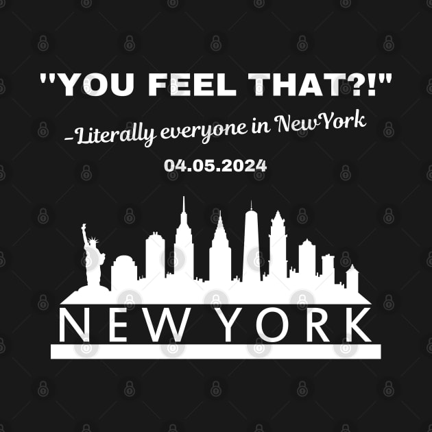 You Feel That? Literally everyone in New York by Dylante