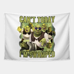 Can't Today I'm Swamped Funny Trending Tapestry