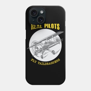 Real Pilots Fly Taildraggers on Dark Phone Case