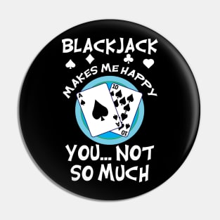 Blackjack Makes Me Happy Pin