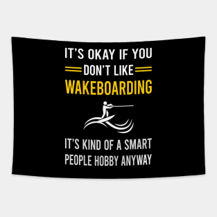 Smart People Hobby Wakeboarding Wakeboard Wakeboarder Tapestry