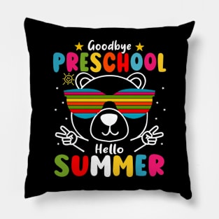 Goodbye Preschool Hello Summer Last Day of pre-k Bear Pillow