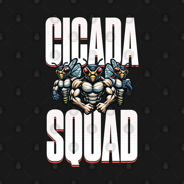 Cicada Squad Cicadas Nature's comeback kid funny by woormle