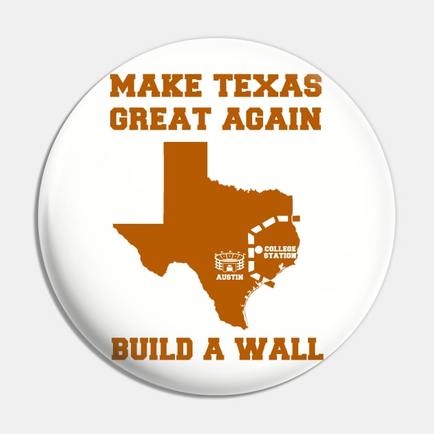 MAKE TEXAS GREAT AGAIN Pin by thedeuce