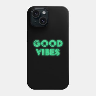 Good Vibes Neon Sign Phone Case
