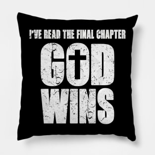 I've Read The Final Chapter God Wins Pillow