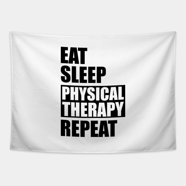 Physical Therapist - Eat Sleep Physical therapy repeat Tapestry by KC Happy Shop