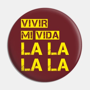 Vivir mi vida Pin