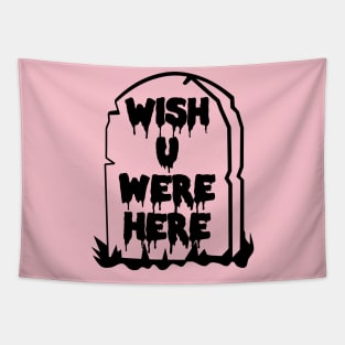 Wish U Were Here - Pastel Goth, Soft Grunge, Tombstone, Kawaii, Harajuku Aesthetic Tapestry