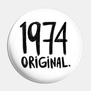 1974 Original, born in 1974, Birth Year 1974 Pin