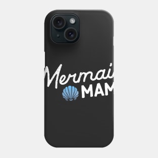 Mermaid Mama Phone Case