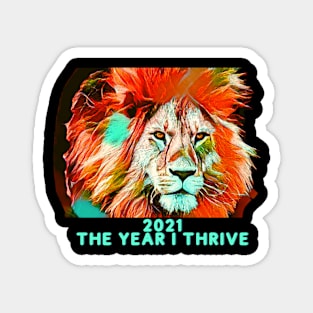 2021: The Year I Thrive Magnet