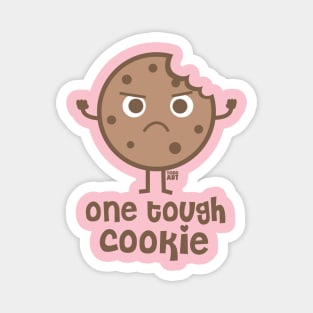 ONE TOUGH COOKIE Magnet