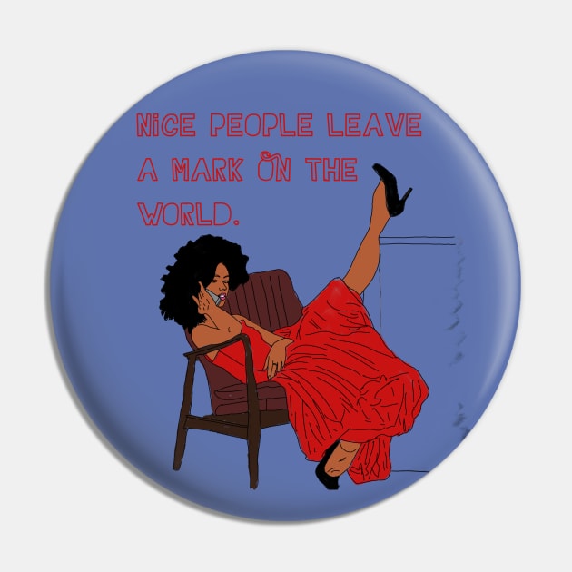 Nice People Pin by djmrice