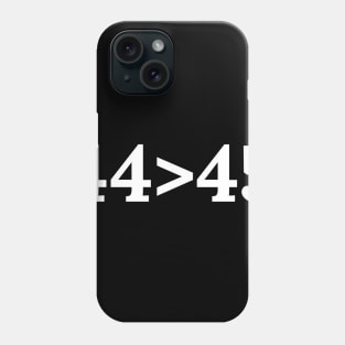 44th President is Great than 45th - Anti Trump Political Satire Phone Case