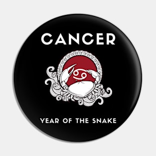 CANCER / Year of the SNAKE Pin